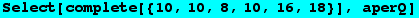 Select[complete[{10, 10, 8, 10, 16, 18}], aperQ]