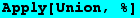 Apply[Union, %]