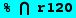 % ⋂ r120
