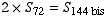2  S_72 = S_ (144bis)