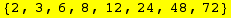 {2, 3, 6, 8, 12, 24, 48, 72}