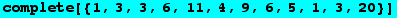 complete[{1, 3, 3, 6, 11, 4, 9, 6, 5, 1, 3, 20}]