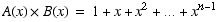 A(x)  B(x) = 1 + x + x^2 + … + x^(n - 1)