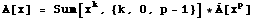 A[x] = Sum[x^k, {k, 0, p - 1}] * Overscript[A, _][x^p]