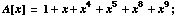 A[x] = 1 + x + x^4 + x^5 + x^8 + x^9 ;